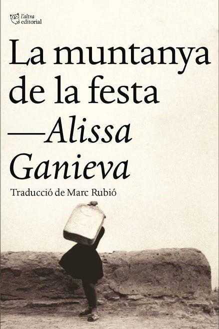 LA MUNTANYA DE LA FESTA | 9788494348174 | GANÍEVA,ALISSA | Llibreria Geli - Llibreria Online de Girona - Comprar llibres en català i castellà