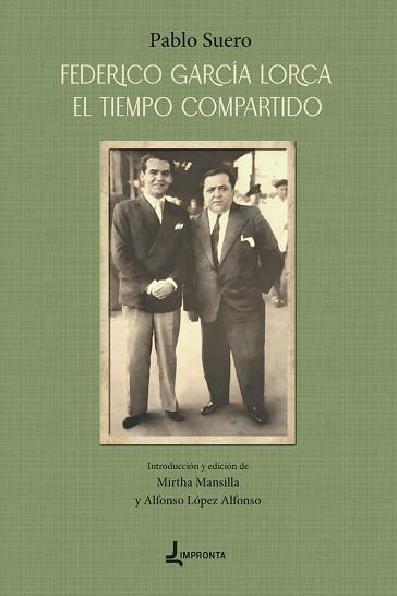 FEDERICO GARCIA LORCA.EL TIEMPO COMPARTIDO | 9788412713114 | LOPEZ ALFONSO,ALFONSO / MANSILLA, MIRTHA  | Llibreria Geli - Llibreria Online de Girona - Comprar llibres en català i castellà