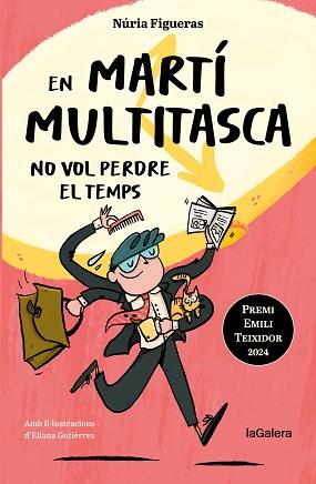 EN MARTÍ MULTITASCA NO VOL PERDRE EL TEMPS | 9788424675394 | FIGUERAS ADELL, NÚRIA | Llibreria Geli - Llibreria Online de Girona - Comprar llibres en català i castellà