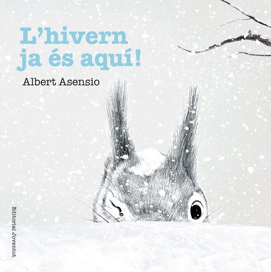 L'HIVERN JA ÉS AQUÍ! | 9788426144232 | ASENSIO NAVARRO,ALBERT | Libreria Geli - Librería Online de Girona - Comprar libros en catalán y castellano