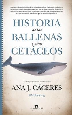 HISTORIA DE LAS BALLENAS Y OTROS CETÁCEOS | 9788419414342 | JIMÉNEZ CÁCERES,ANA | Llibreria Geli - Llibreria Online de Girona - Comprar llibres en català i castellà