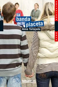 LA BANDA DE LA PLACETA | 9788448921132 | TORTAJADA,ANNA | Libreria Geli - Librería Online de Girona - Comprar libros en catalán y castellano