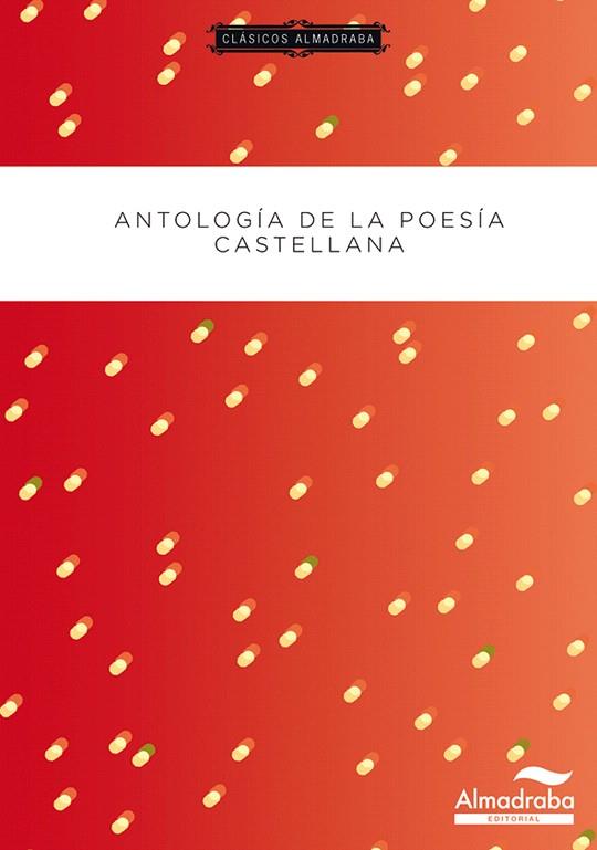 ANTOLOGIA DE LA POESIA CASTELLANA | 9788483087732 | VARIOS AUTORES | Libreria Geli - Librería Online de Girona - Comprar libros en catalán y castellano