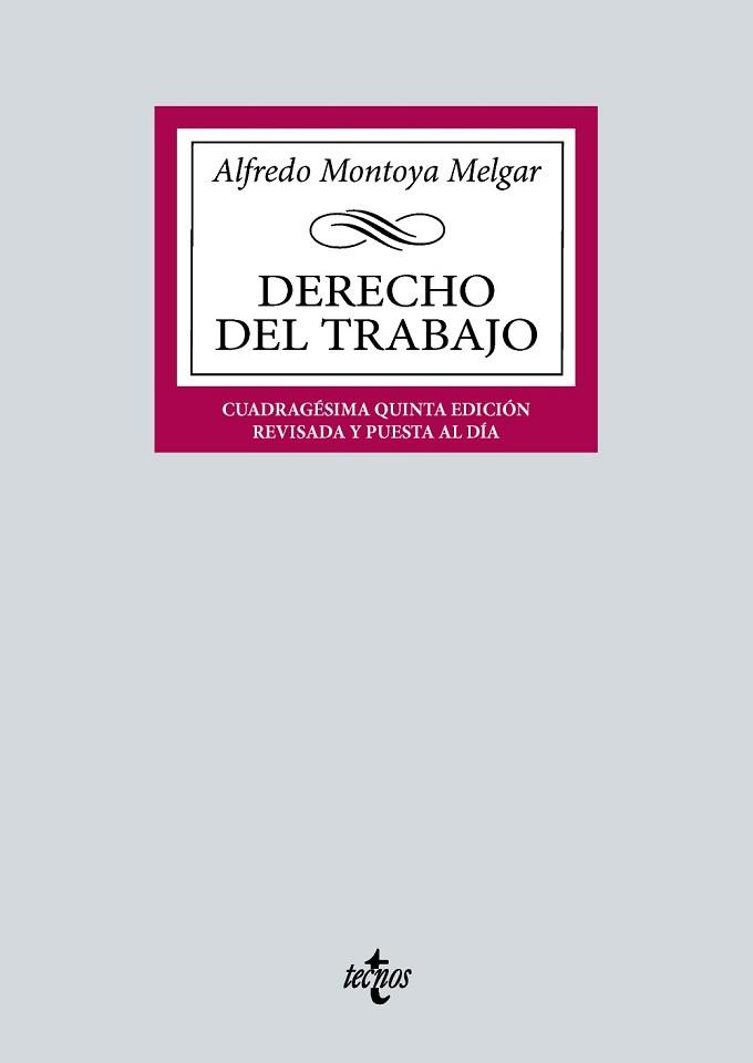 DERECHO DEL TRABAJO(45ª EDICIÓN 2024) | 9788430990498 | MONTOYA MELGAR, ALFREDO | Llibreria Geli - Llibreria Online de Girona - Comprar llibres en català i castellà