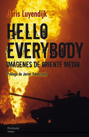 HELLO EVERYBODY.IMÁGENES DE ORIENTE MEDIO | 9788499421810 | LUYENDIJK,JORIS | Libreria Geli - Librería Online de Girona - Comprar libros en catalán y castellano