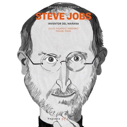 STEVE JOBS,INVENTOR DEL MAÑANA | 9788417137106 | FAJARDO HERRERO,JULIO/PANG,MIGUEL | Llibreria Geli - Llibreria Online de Girona - Comprar llibres en català i castellà