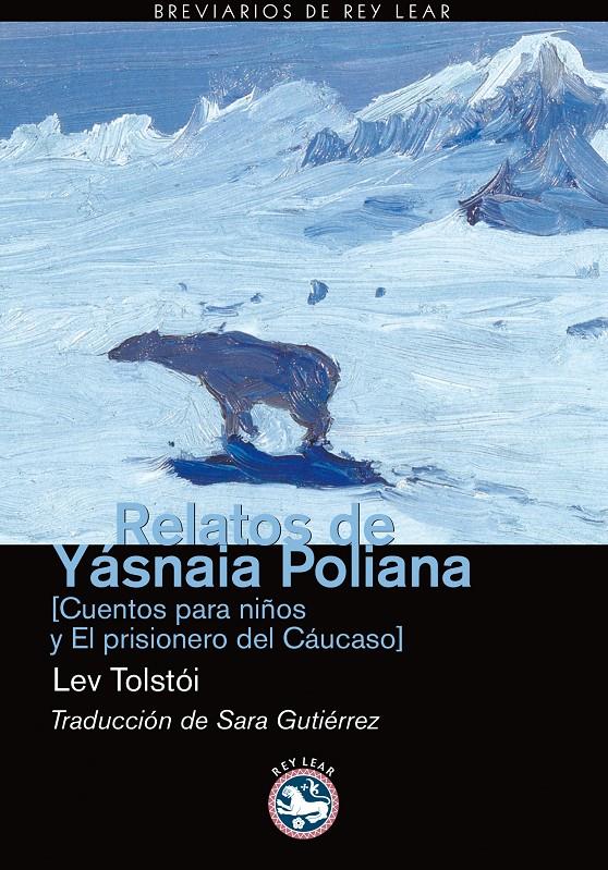 RELATOS DE YASNAIA POLIANA | 9788492403363 | TOLSTOI,LEV | Llibreria Geli - Llibreria Online de Girona - Comprar llibres en català i castellà