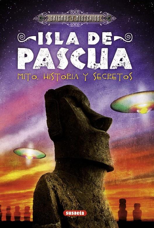 ISLA DE PASCUA.MITO,HISTORIA Y SECRETOS | 9788467718027 | DI MARTINO,GIULIO | Libreria Geli - Librería Online de Girona - Comprar libros en catalán y castellano