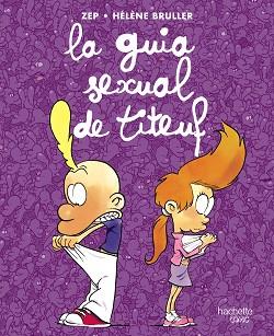 LA GUIA SEXUAL DE TITEUF | 9788419316110 |   | Llibreria Geli - Llibreria Online de Girona - Comprar llibres en català i castellà