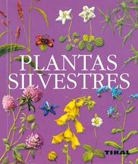 PLANTAS SILVESTRES | 9788499280110 | AA.VV. | Llibreria Geli - Llibreria Online de Girona - Comprar llibres en català i castellà