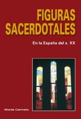 FIGURAS SACERDOTALES.EN LA ESPAÑA DEL S.XX | 9788483532522 | FACULTAD TEOLOGIA DEL N. DE ESPAÑA | Llibreria Geli - Llibreria Online de Girona - Comprar llibres en català i castellà