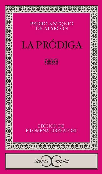 LA PRODIGA | 9788470398926 | DE ALARCON,PEDRO ANTONIO | Libreria Geli - Librería Online de Girona - Comprar libros en catalán y castellano