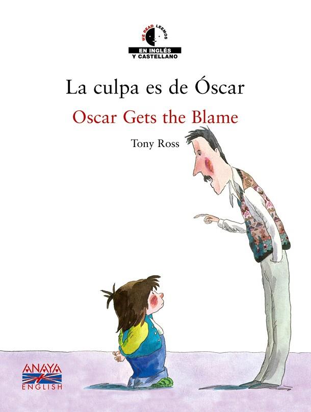 LA CULPA ES DE OSCAR/OSCAR GETS THE BLAME | 9788466747448 | ROSS,TONY | Libreria Geli - Librería Online de Girona - Comprar libros en catalán y castellano