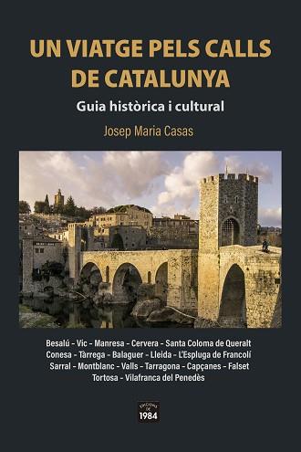 UN VIATGE PELS CALLS DE CATALUNYA. | 9788418858437 | CASAS,JOSEP MARIA | Llibreria Geli - Llibreria Online de Girona - Comprar llibres en català i castellà