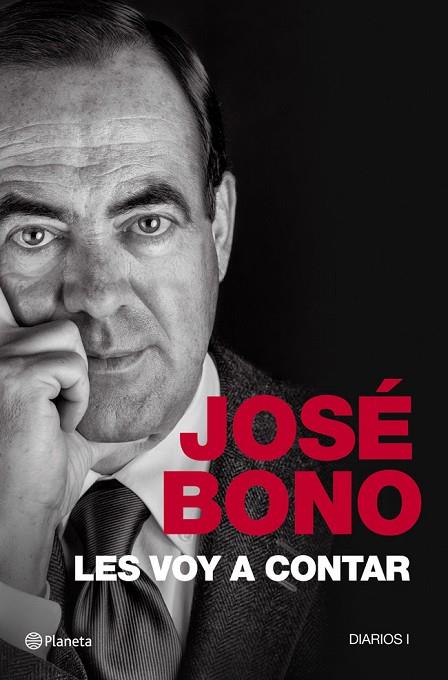 LES VOY A CONTAR(DIARIOS-1/JOSÉ BONO) | 9788408009580 | BONO,JOSÉ | Llibreria Geli - Llibreria Online de Girona - Comprar llibres en català i castellà