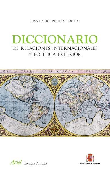 DICCIONARIO DE RELACIONES INTERNACIONALES Y POLÍTICA EXTERIOR (ED.2013) | 9788434409446 | PEREIRA,JUAN CARLOS  | Llibreria Geli - Llibreria Online de Girona - Comprar llibres en català i castellà