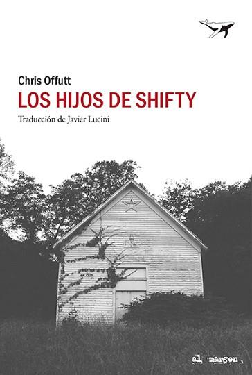 LOS HIJOS DE SHIFTY | 9788412415278 | OFFUTT,CHRIS | Llibreria Geli - Llibreria Online de Girona - Comprar llibres en català i castellà