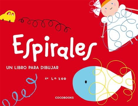 ESPIRALES.UN LIBRO PARA DIBUJAR | 9788493512743 | ZOO,LA | Libreria Geli - Librería Online de Girona - Comprar libros en catalán y castellano