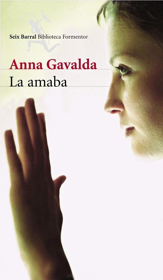 LA AMABA | 9788432227493 | GAVALDA,ANNA | Libreria Geli - Librería Online de Girona - Comprar libros en catalán y castellano