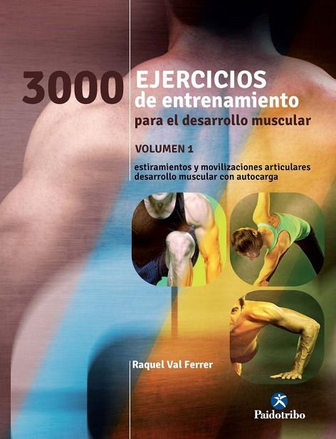 3000 EJERCICIOS DE ENTRENAMIENTO PARA EL DESARROLLO MUSCULAR | 9788499105451 | VAL FERRER,RAQUEL | Llibreria Geli - Llibreria Online de Girona - Comprar llibres en català i castellà