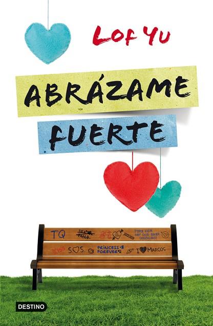 ABRÁZAME FUERTE | 9788408005742 | LOF YU | Llibreria Geli - Llibreria Online de Girona - Comprar llibres en català i castellà