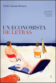 UN ECONOMISTA DE LETRAS | 9788495348470 | ASENSIO ROMERO,PEDRO | Libreria Geli - Librería Online de Girona - Comprar libros en catalán y castellano
