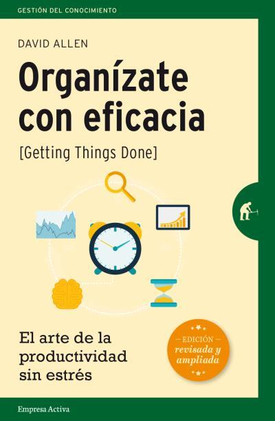 ORGANÍZATE CON EFICACIA(EDICION ACTUALIZADA) | 9788492921300 | ALLEN,DAVID | Llibreria Geli - Llibreria Online de Girona - Comprar llibres en català i castellà