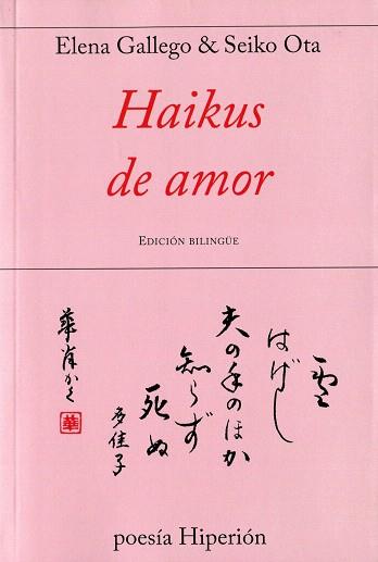 HAIKUS DE AMOR | 9788490020586 | GALLEGO,ELENA/OTA,SEIKO | Llibreria Geli - Llibreria Online de Girona - Comprar llibres en català i castellà