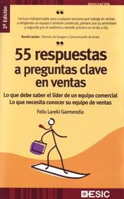 55 RESPUESTAS A PREGUNTAS CLAVE EN VENTAS (2ªEDICIO/2010) | 9788473567091 | LOREKI GARMENDIA,FELIX | Llibreria Geli - Llibreria Online de Girona - Comprar llibres en català i castellà