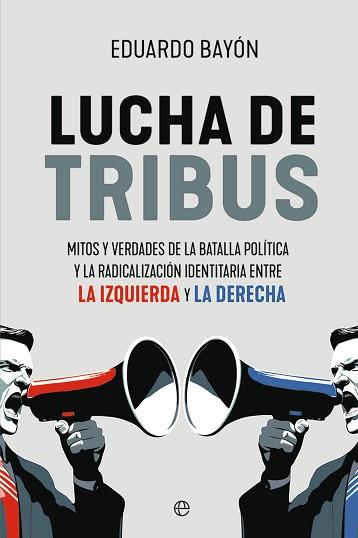 LUCHA DE TRIBUS | 9788413849157 | BAYÓN, EDUARDO | Libreria Geli - Librería Online de Girona - Comprar libros en catalán y castellano