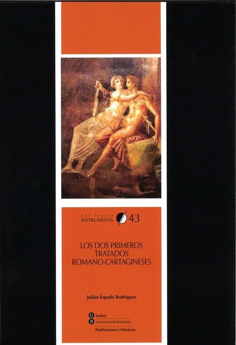 LOS DOS PRIMEROS TRATADOS ROMANO-CARTAGINESES | 9788447536740 | ESPADA RODRÍGUEZ,JULIÁN | Llibreria Geli - Llibreria Online de Girona - Comprar llibres en català i castellà