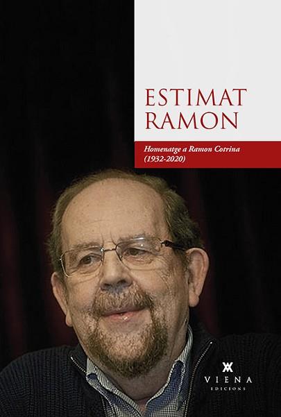 ESTIMAT RAMON.HOMENATGE A RAMON COTRINA (1932-2020) | 9788417998981 | COTRINA,RAMON | Llibreria Geli - Llibreria Online de Girona - Comprar llibres en català i castellà