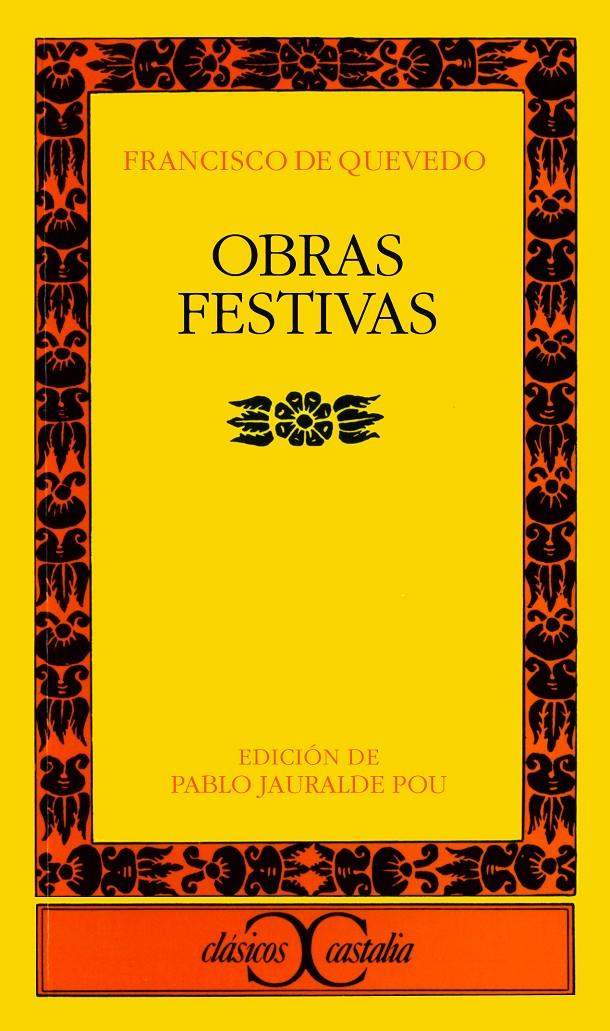 OBRAS FESTIVAS | 9788470393822 | QUEVEDO,FRANCISCO DE | Libreria Geli - Librería Online de Girona - Comprar libros en catalán y castellano