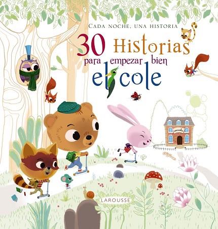 30 HISTORIAS PARA EMPEZAR BIEN EL COLE | 9788416368600 | Llibreria Geli - Llibreria Online de Girona - Comprar llibres en català i castellà