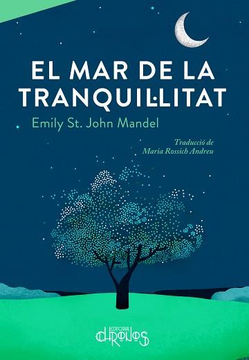 EL MAR DE LA TRANQUIL·LITAT | 9788412498035 | ST.JOHN MANDEL,EMILY | Llibreria Geli - Llibreria Online de Girona - Comprar llibres en català i castellà