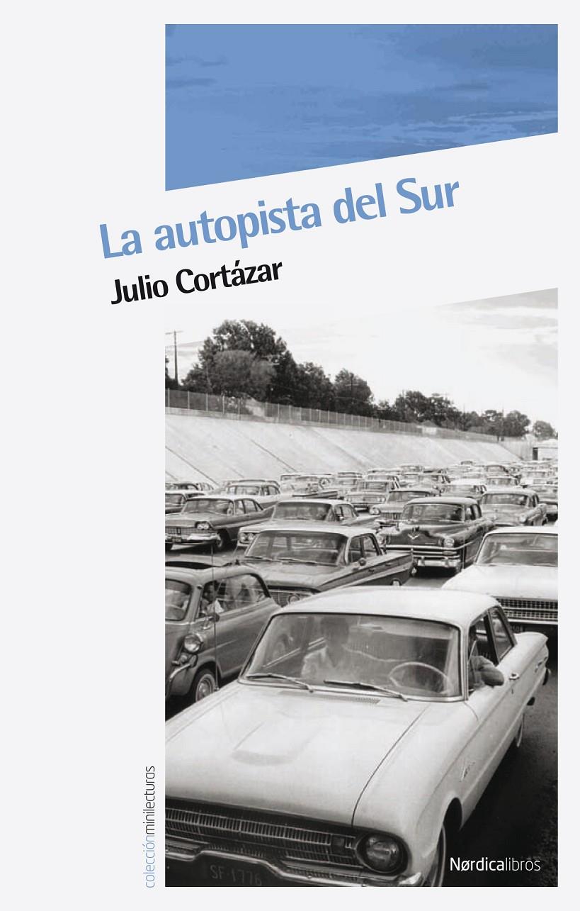 LA AUTOPISTA DEL SUR | 9788492683253 | CORTÁZAR,JULIO | Llibreria Geli - Llibreria Online de Girona - Comprar llibres en català i castellà