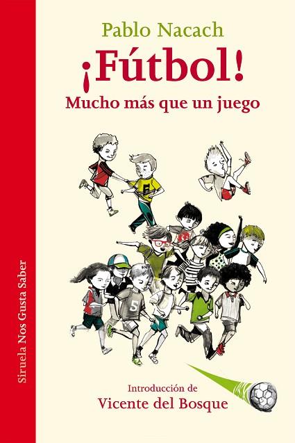 FÚTBOL! MUCHO MÁS QUE UN JUEGO | 9788416638932 | NACACH,PABLO | Llibreria Geli - Llibreria Online de Girona - Comprar llibres en català i castellà