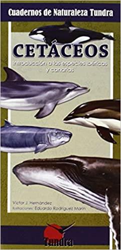 CETÁCEOS (CUADERNOS DE NATURALEZA TUNDRA) | 9788494311208 | HERNÁNDEZ,VÍCTOR J. | Llibreria Geli - Llibreria Online de Girona - Comprar llibres en català i castellà