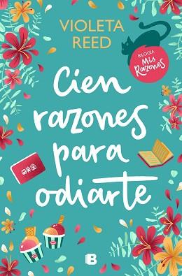 CIEN RAZONES PARA ODIARTE(MIS RAZONES-1) | 9788466673037 | REED,VIOLETA | Libreria Geli - Librería Online de Girona - Comprar libros en catalán y castellano