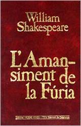 L'AMANSIMENT DE LA FURIA | 9788431625238 | SHAKESPEARE,WILLIAM | Llibreria Geli - Llibreria Online de Girona - Comprar llibres en català i castellà