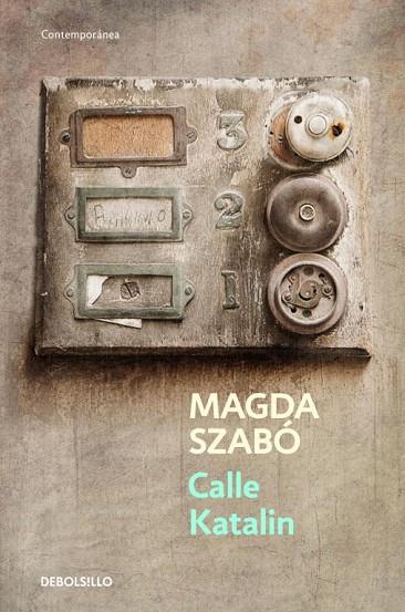 CALLE KATALIN | 9788499088488 | SZABO,MAGDA | Llibreria Geli - Llibreria Online de Girona - Comprar llibres en català i castellà