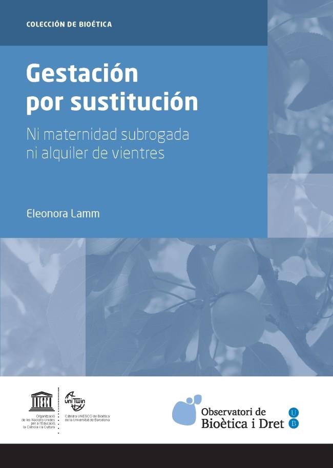 GESTACIÓN POR SUSTITUCIÓN.NI MATERNIDAD SUBROGADA NI ALQUILER DE VIENTRES | 9788447537570 | LAMM,ELEONORA | Libreria Geli - Librería Online de Girona - Comprar libros en catalán y castellano