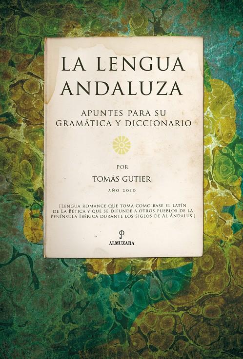 LA LENGUA ANDALUZA | 9788492924516 | GUTIER,TOMAS | Libreria Geli - Librería Online de Girona - Comprar libros en catalán y castellano