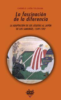 LA FASCINACION DE LA DIFERENCIA,LA ADAPTACION DE LOS JESUITA | 9788446023227 | LISON TOLOSANA,CARMELO | Libreria Geli - Librería Online de Girona - Comprar libros en catalán y castellano