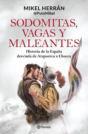 SODOMITAS,VAGAS Y MALEANTES | 9788408287339 | HERRÁN, MIKEL | Llibreria Geli - Llibreria Online de Girona - Comprar llibres en català i castellà