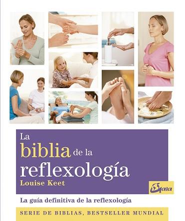 LA BIBLIA DE LA REFLEXOLOGÍA | 9788484453734 | KEET,LOUISE | Libreria Geli - Librería Online de Girona - Comprar libros en catalán y castellano