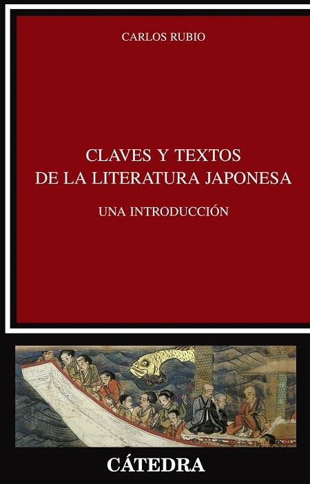 CLAVES Y TEXTOS DE LA LITERATURA JAPONESA.UNA INTRODUCCION | 9788437624228 | RUBIO,CARLOS | Llibreria Geli - Llibreria Online de Girona - Comprar llibres en català i castellà