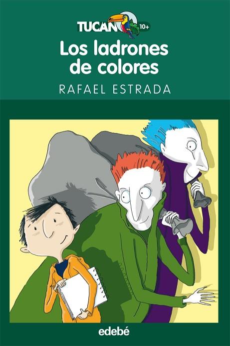 LOS LADRONES DE COLORES | 9788423694020 | ESTRADA,RAFAEL | Libreria Geli - Librería Online de Girona - Comprar libros en catalán y castellano