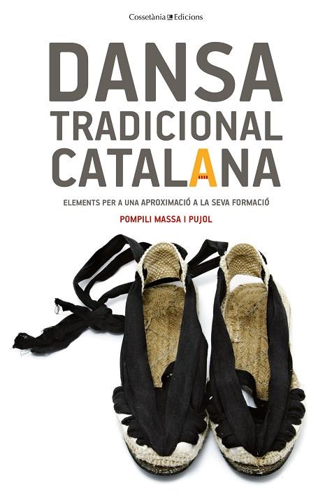 DANSA TRADICIONAL CATALANA | 9788490346990 | MASSA I PUJOL,POMPILI | Libreria Geli - Librería Online de Girona - Comprar libros en catalán y castellano