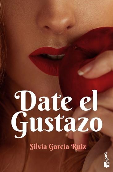 DATE EL GUSTAZO | 9788408238102 | GARCÍA RUIZ,SILVIA | Llibreria Geli - Llibreria Online de Girona - Comprar llibres en català i castellà